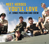 Meet the Heroes You'll Love