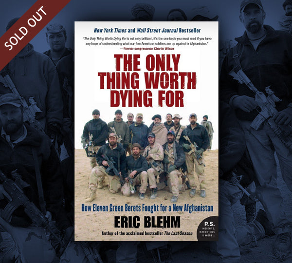 "The Only Thing Worth Dying For" with autographed bookplate
